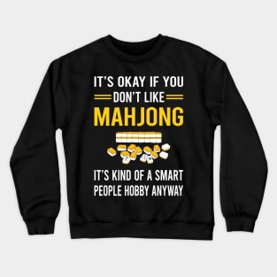 Smart People Hobby Mahjong Majong Mah Jong Mah Jongg Crewneck Sweatshirt